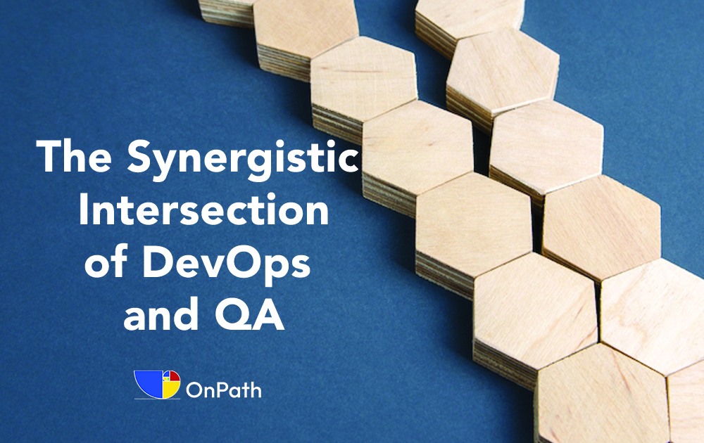 The Synergy of DevOps and Quality Assurance: A Blueprint for Successful ...